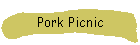 Pork Picnic