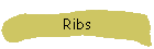 Ribs